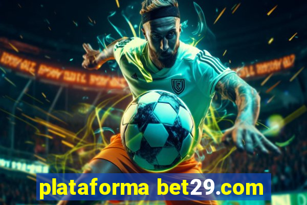 plataforma bet29.com